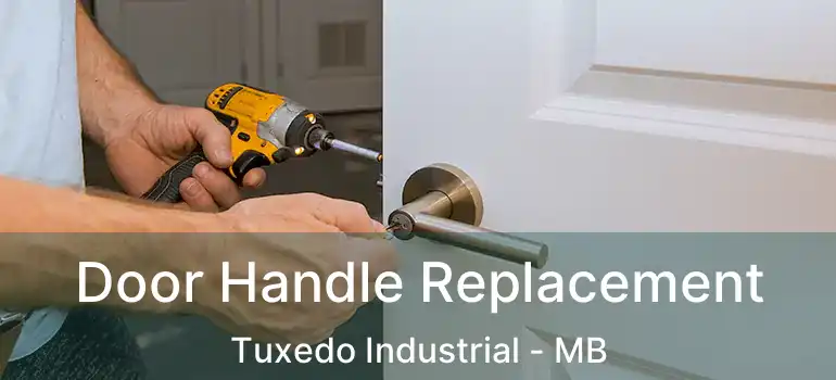 Door Handle Replacement Tuxedo Industrial - MB