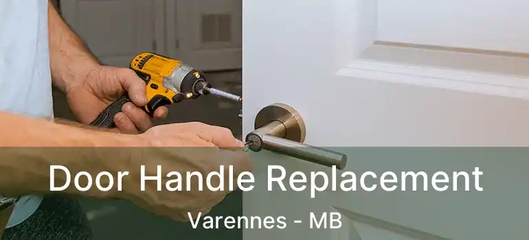  Door Handle Replacement Varennes - MB