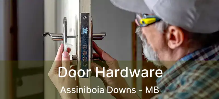 Door Hardware Assiniboia Downs - MB