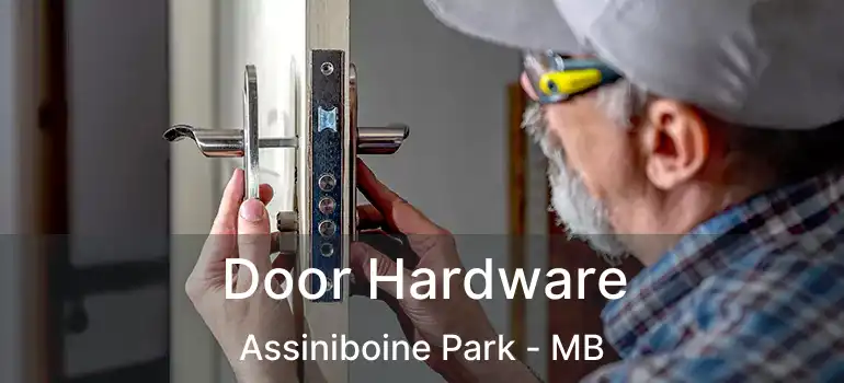  Door Hardware Assiniboine Park - MB