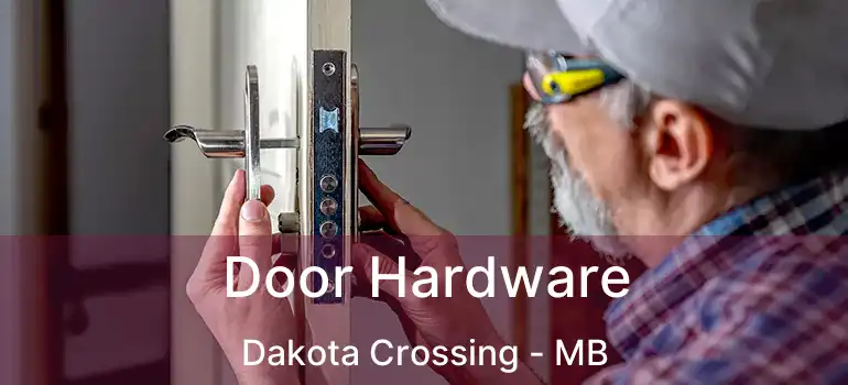  Door Hardware Dakota Crossing - MB