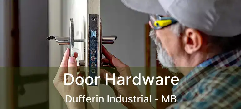  Door Hardware Dufferin Industrial - MB