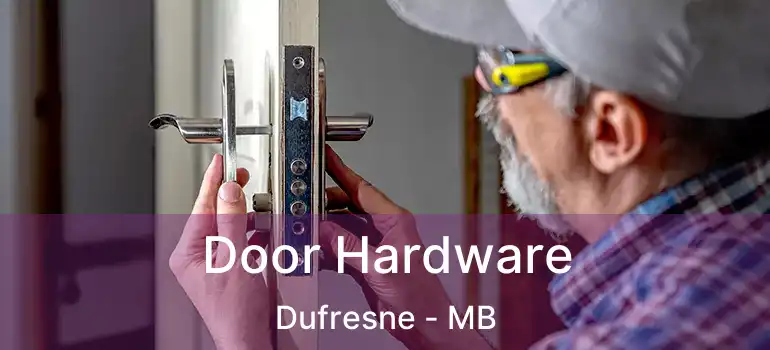  Door Hardware Dufresne - MB
