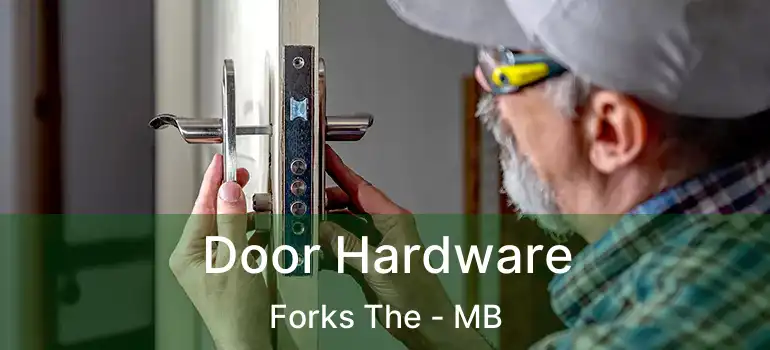  Door Hardware Forks The - MB