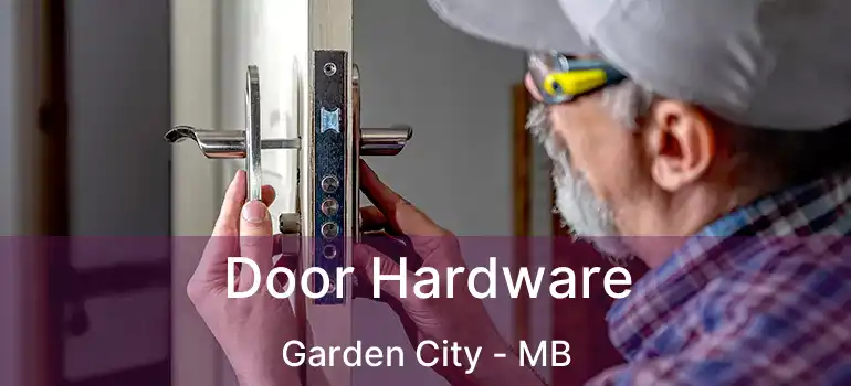  Door Hardware Garden City - MB