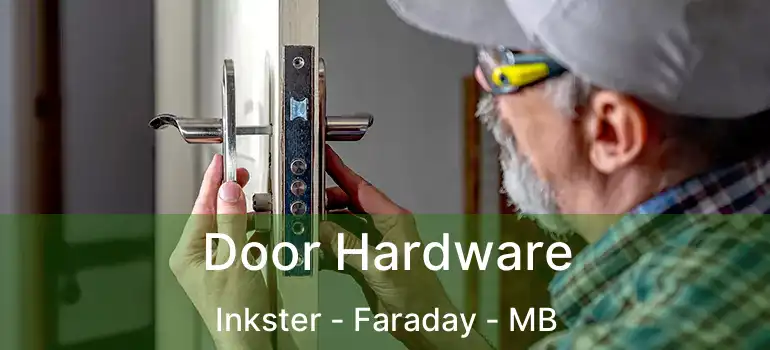  Door Hardware Inkster - Faraday - MB