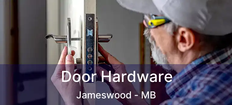  Door Hardware Jameswood - MB