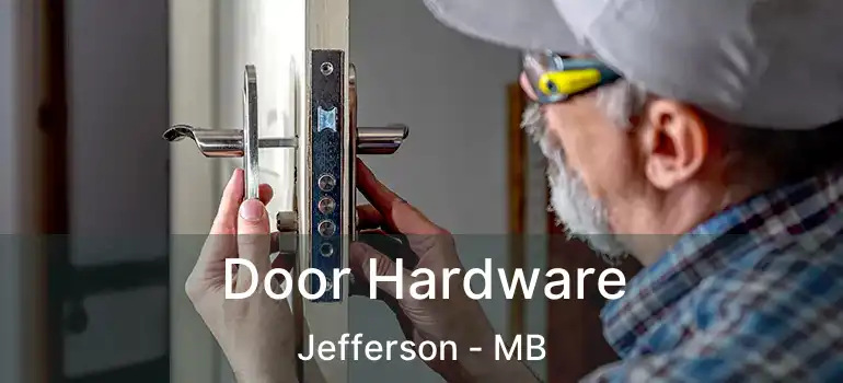  Door Hardware Jefferson - MB