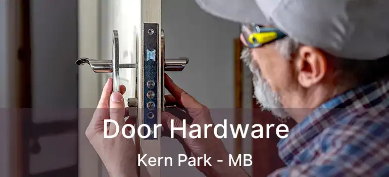  Door Hardware Kern Park - MB