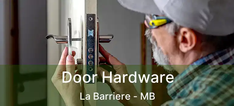  Door Hardware La Barriere - MB