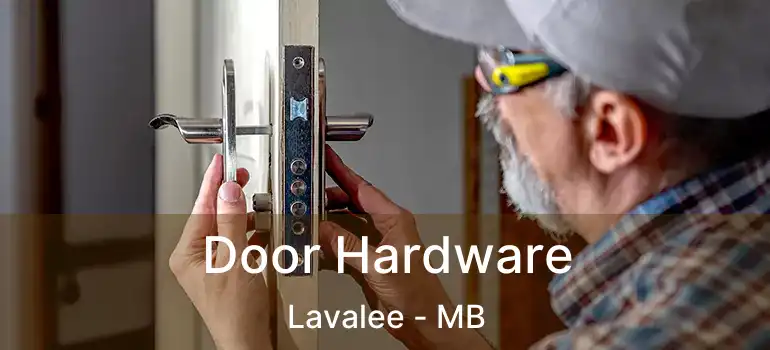  Door Hardware Lavalee - MB