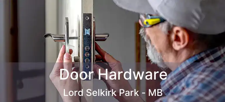  Door Hardware Lord Selkirk Park - MB