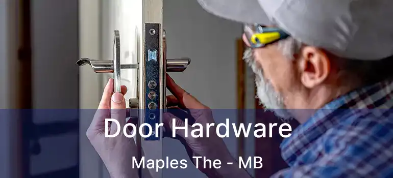  Door Hardware Maples The - MB