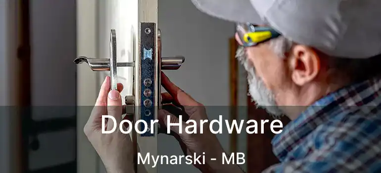  Door Hardware Mynarski - MB