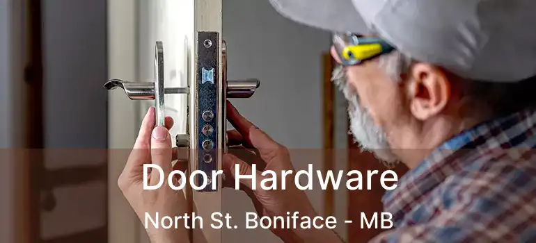  Door Hardware North St. Boniface - MB