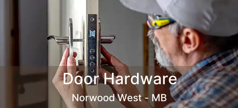  Door Hardware Norwood West - MB