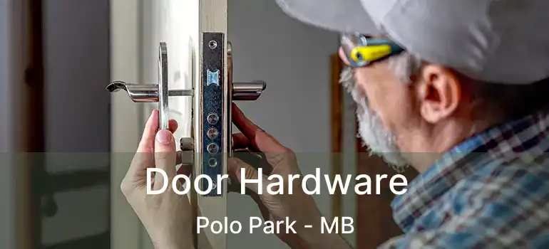  Door Hardware Polo Park - MB