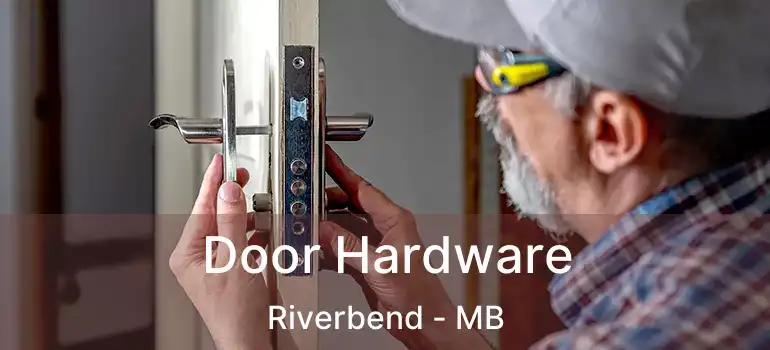  Door Hardware Riverbend - MB