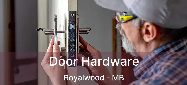  Door Hardware Royalwood - MB