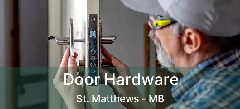  Door Hardware St. Matthews - MB