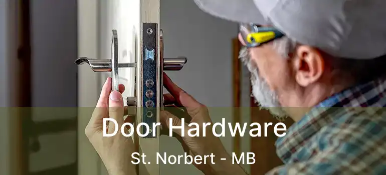  Door Hardware St. Norbert - MB