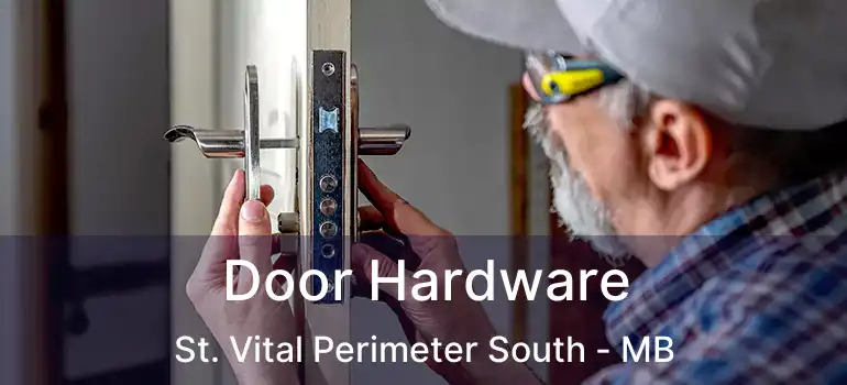  Door Hardware St. Vital Perimeter South - MB