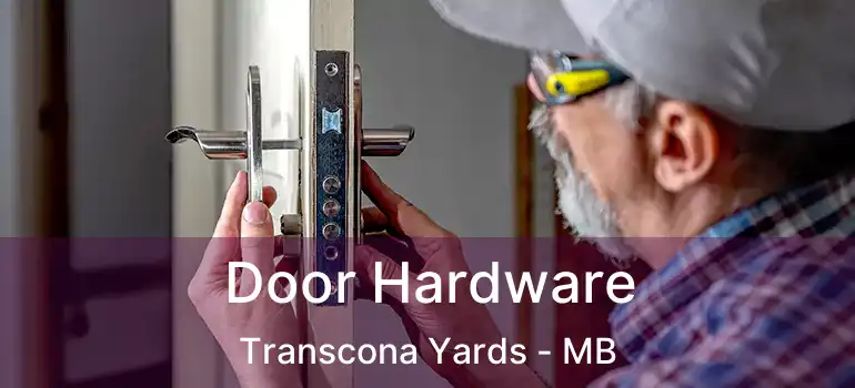 Door Hardware Transcona Yards - MB