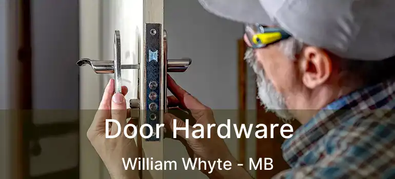  Door Hardware William Whyte - MB
