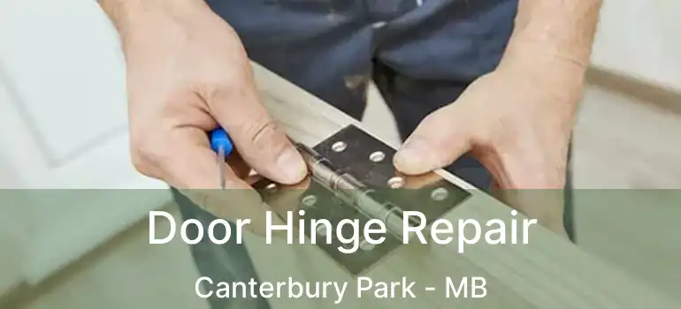  Door Hinge Repair Canterbury Park - MB