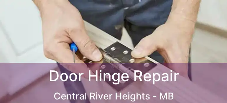  Door Hinge Repair Central River Heights - MB