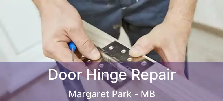  Door Hinge Repair Margaret Park - MB