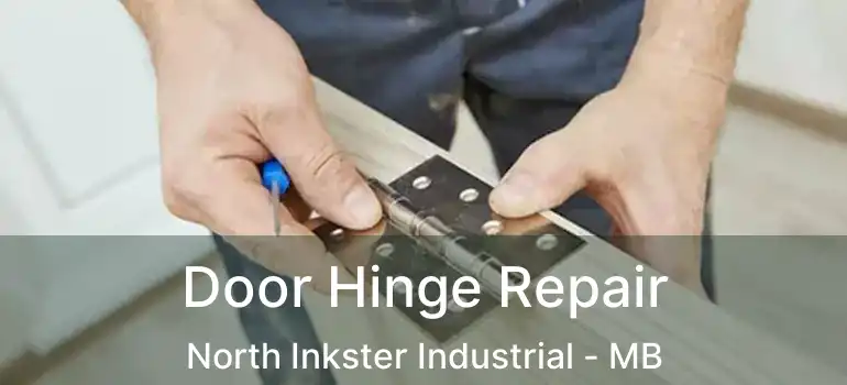  Door Hinge Repair North Inkster Industrial - MB