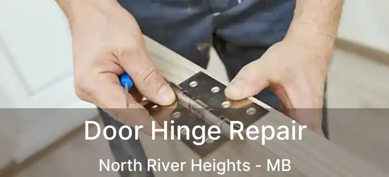  Door Hinge Repair North River Heights - MB