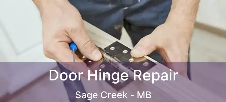  Door Hinge Repair Sage Creek - MB