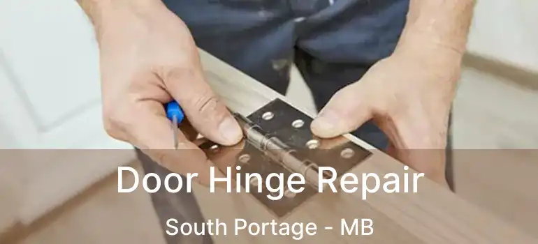  Door Hinge Repair South Portage - MB