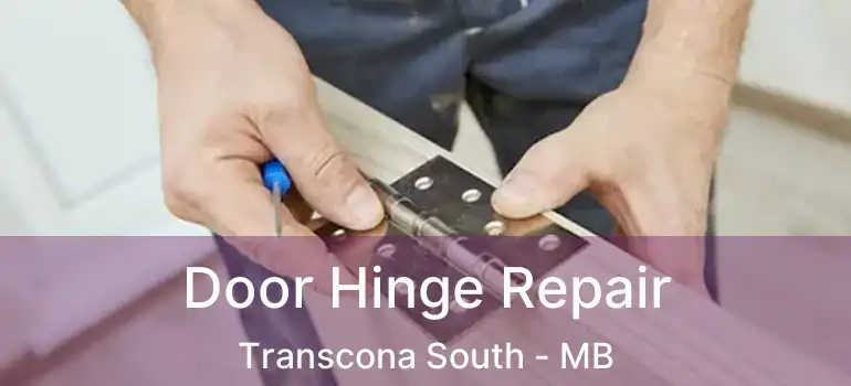  Door Hinge Repair Transcona South - MB