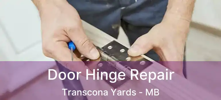  Door Hinge Repair Transcona Yards - MB