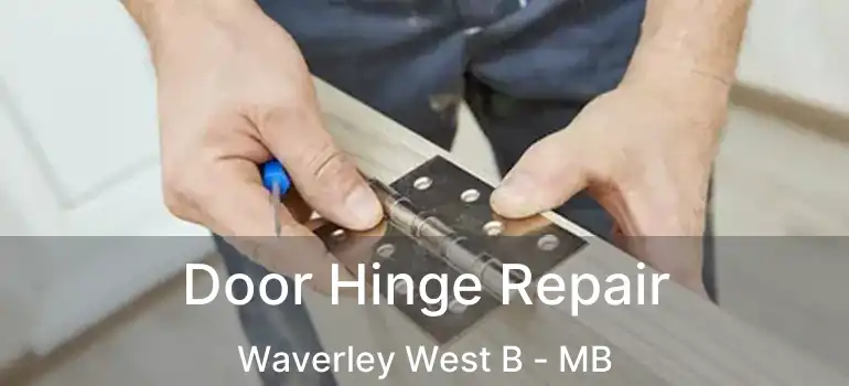  Door Hinge Repair Waverley West B - MB