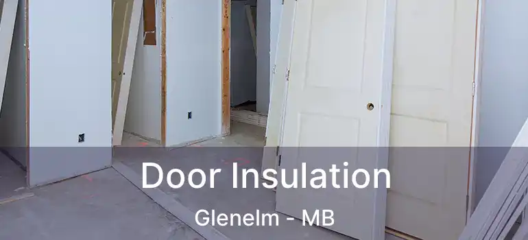  Door Insulation Glenelm - MB