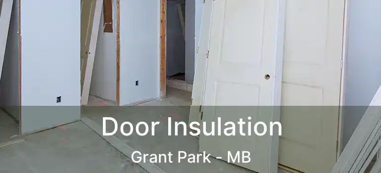  Door Insulation Grant Park - MB