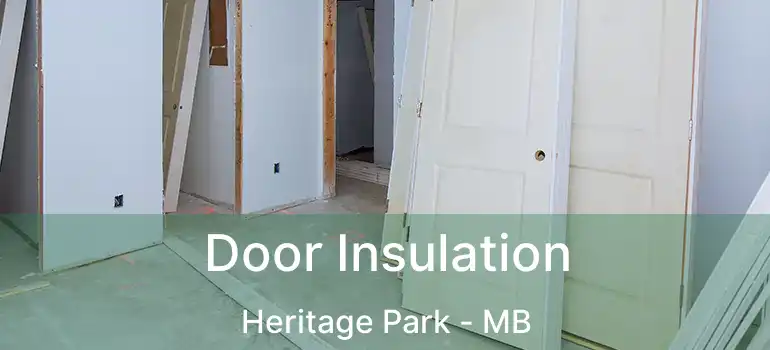  Door Insulation Heritage Park - MB