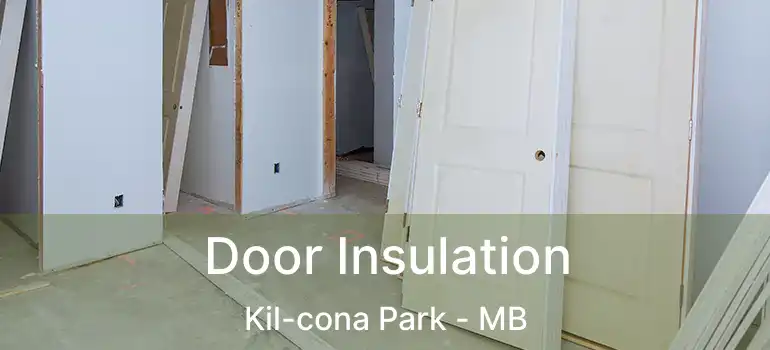  Door Insulation Kil-cona Park - MB