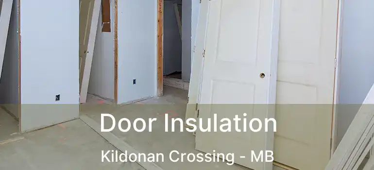  Door Insulation Kildonan Crossing - MB