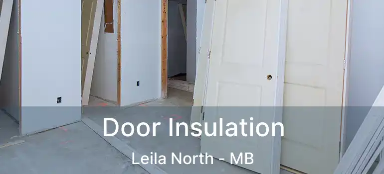  Door Insulation Leila North - MB