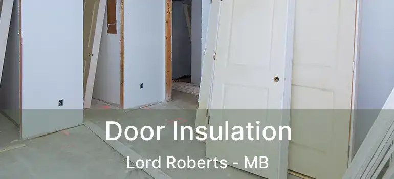  Door Insulation Lord Roberts - MB
