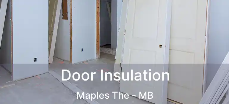  Door Insulation Maples The - MB