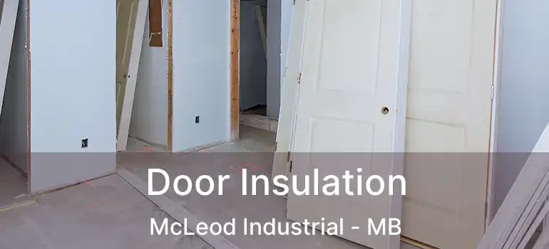  Door Insulation McLeod Industrial - MB