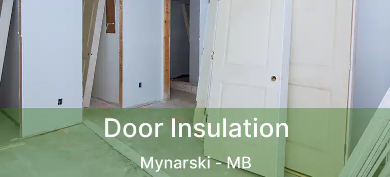  Door Insulation Mynarski - MB