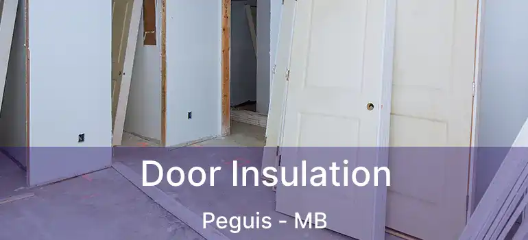  Door Insulation Peguis - MB