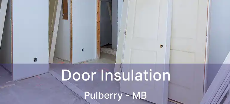  Door Insulation Pulberry - MB